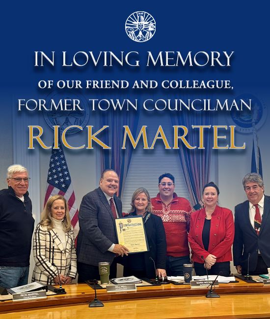 In Loving Memory of Our Friend and Colleague, Former Town Councilman Rick Martel • Southampton, NY